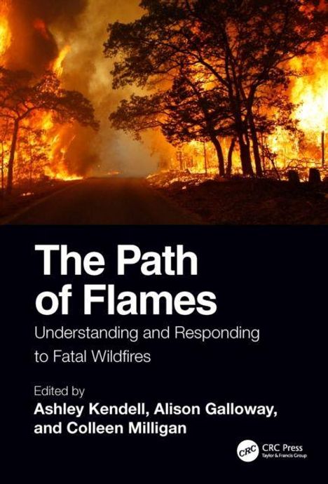 "The Path of Flames: Understanding and Responding to Fatal Wildfires" steht weiß auf Schwarz, darüber Waldbrand.