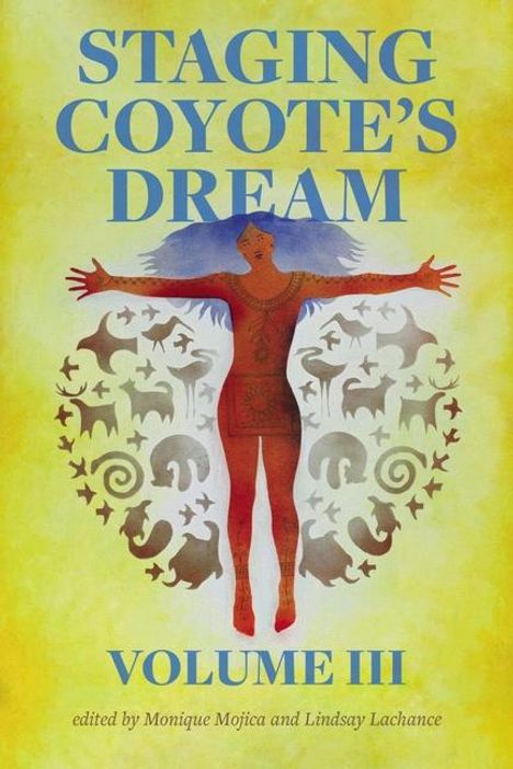 Staging Coyote's Dream, Vol. 3, Buch