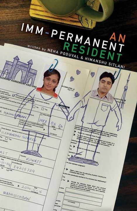 Text: "IMM-PERMANENT AN RESIDENT" und Autoren "Neha Poduval & Himanshu Sitlani". Zwei Fotos auf Formularen mit Zeichnungen.