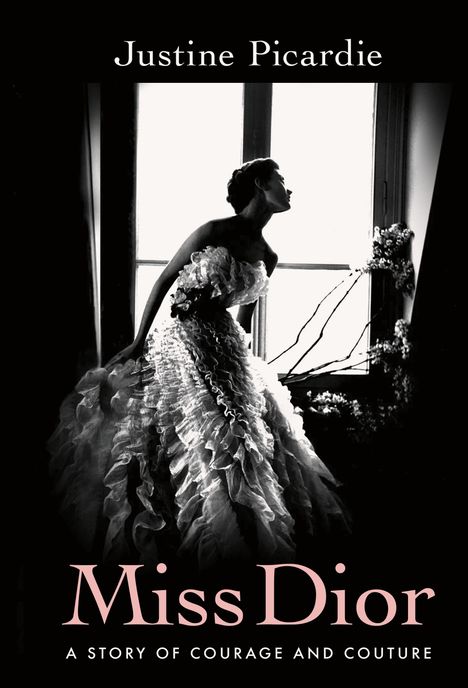 Justine Picardie: Miss Dior, Buch