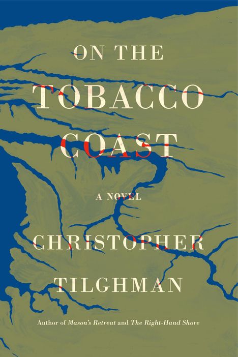 Christopher Tilghman: On the Tobacco Coast, Buch