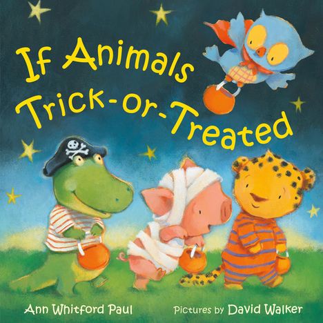 Ann Whitford Paul: If Animals Trick-Or-Treated, Buch
