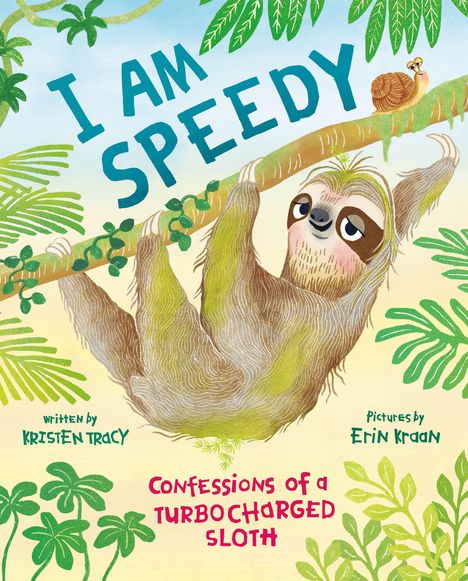 „I AM SPEEDY“, „Confessions of a Turbocharged Sloth“. Ein Faultier hängt fröhlich an einem Ast, umgeben von Blättern.