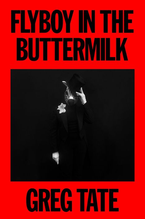Greg Tate: Flyboy in the Buttermilk, Buch