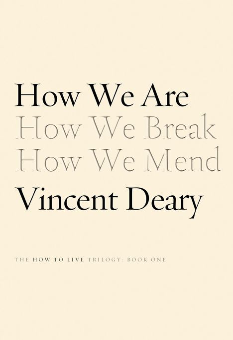 Vincent Deary: Deary, V: How We Are, Buch