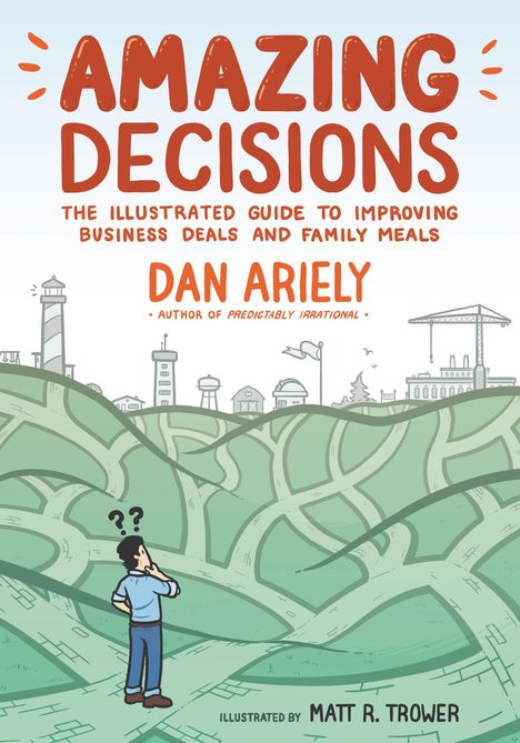 Dan Ariely: Amazing Decisions, Buch