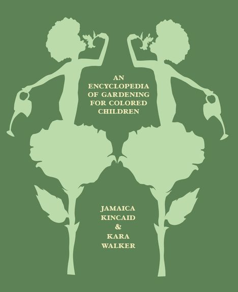 Jamaica Kincaid: An Encyclopedia of Gardening for Colored Children, Buch