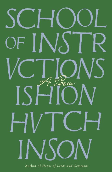 Ishion Hutchinson: School of Instructions, Buch