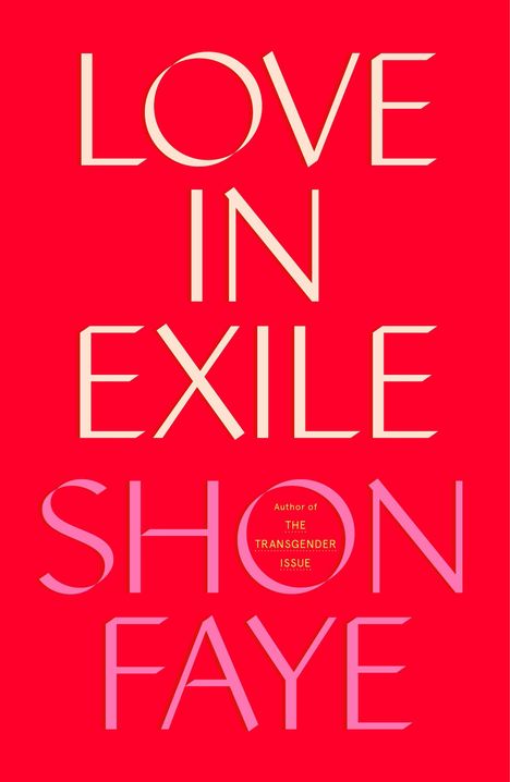 Shon Faye: Love in Exile, Buch