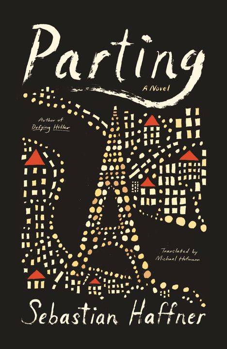 „Parting: A Novel“ von Sebastian Haffner, übersetzt von Michael Hofmann. Illustration mit stilisierten Stadtlichtpunkten.