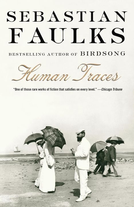 Sebastian Faulks: Human Traces, Buch