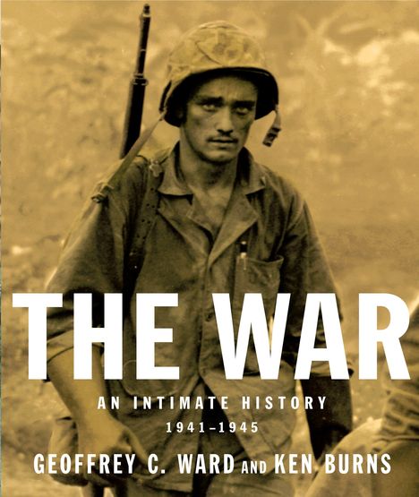 Geoffrey C Ward: The War, Buch