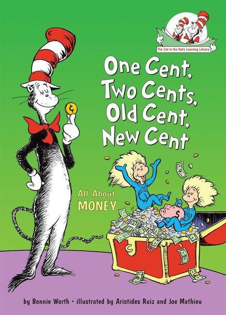 Bonnie Worth: One Cent, Two Cents, Old Cent, New Cent: All about Money, Buch