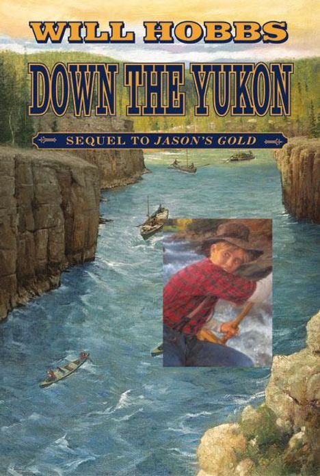 Will Hobbs: Down the Yukon, Buch