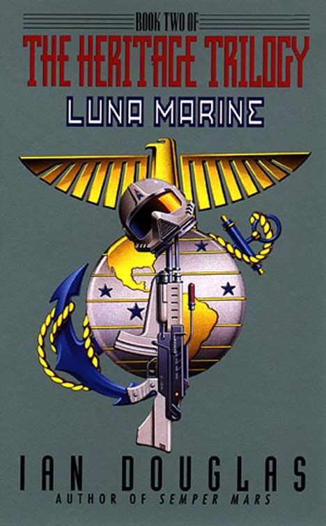 Ian Douglas: Luna Marine:, Buch