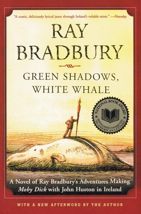 Ray Bradbury: Green Shadows, White Whale, Buch
