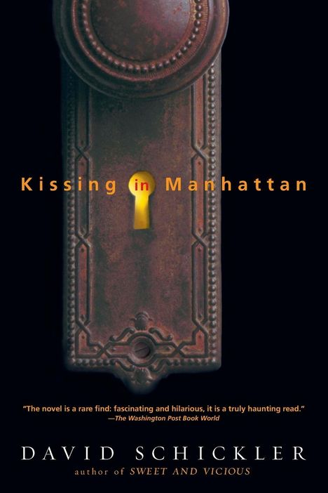 David Schickler: Kissing in Manhattan, Buch