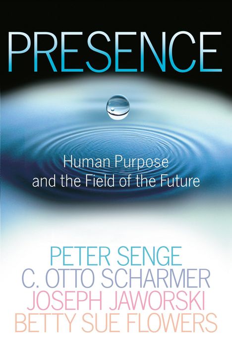 Peter M. Senge: Presence, Buch