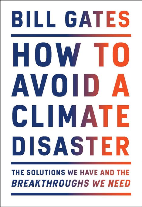 Bill Gates: How to Avoid a Climate Disaster, Buch