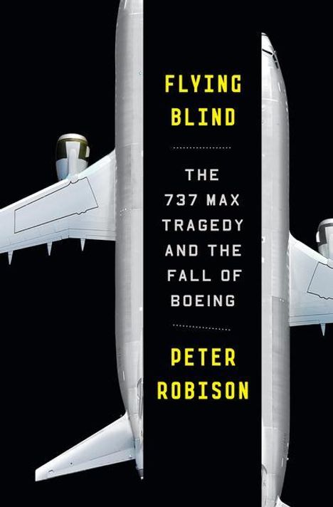Peter Robison: Flying Blind, Buch