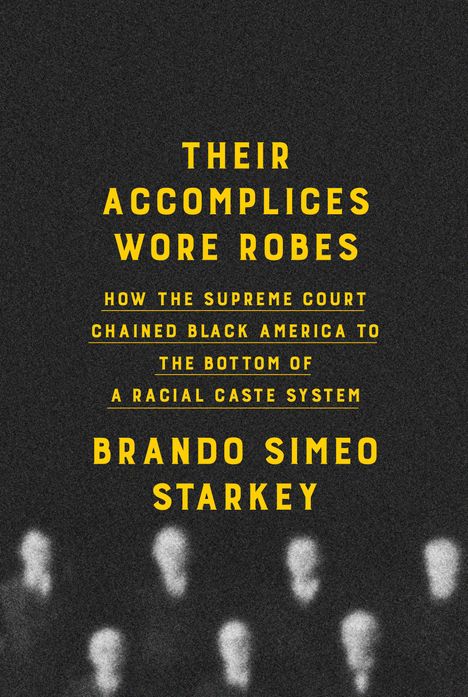 Brando Simeo Starkey: Their Accomplices Wore Robes, Buch