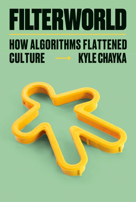 Kyle Chayka: Filterworld, Buch