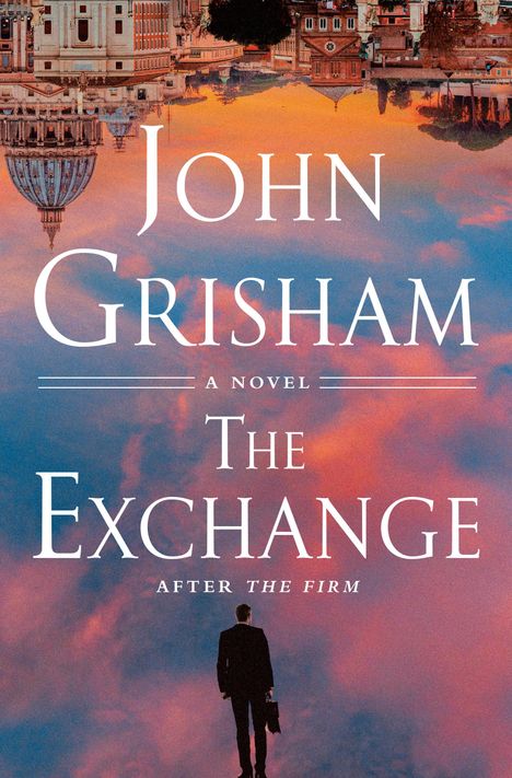 John Grisham: The Exchange, Buch