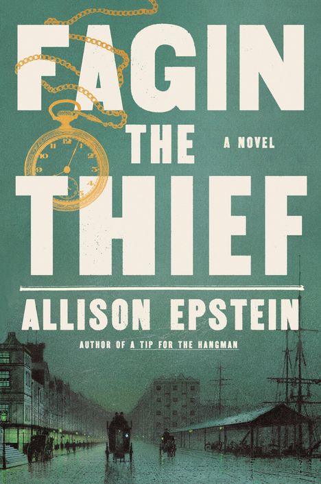 Allison Epstein: Fagin the Thief, Buch