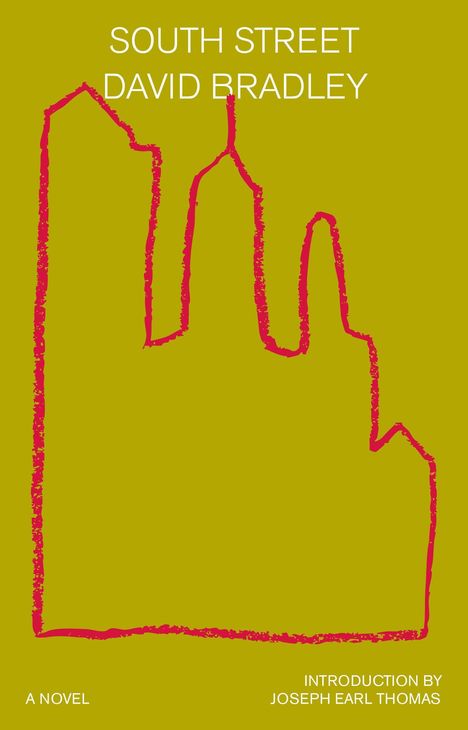 „SOUTH STREET DAVID BRADLEY. A Novel. Introduction by Joseph Earl Thomas.“ Rote Gebäude-Silhouette auf olivgrünem Hintergrund.