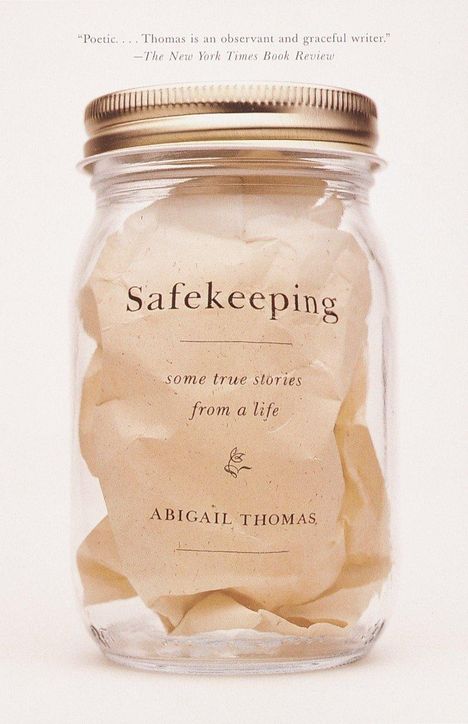 Abigail Thomas: Safekeeping, Buch