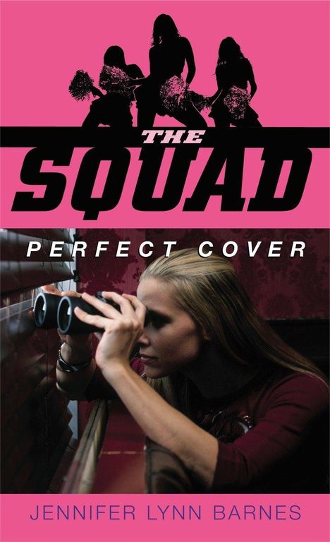 Jennifer Lynn Barnes: The Squad: Perfect Cover, Buch