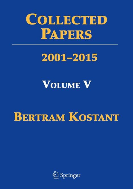 Bertram Kostant: Collected Papers, Buch