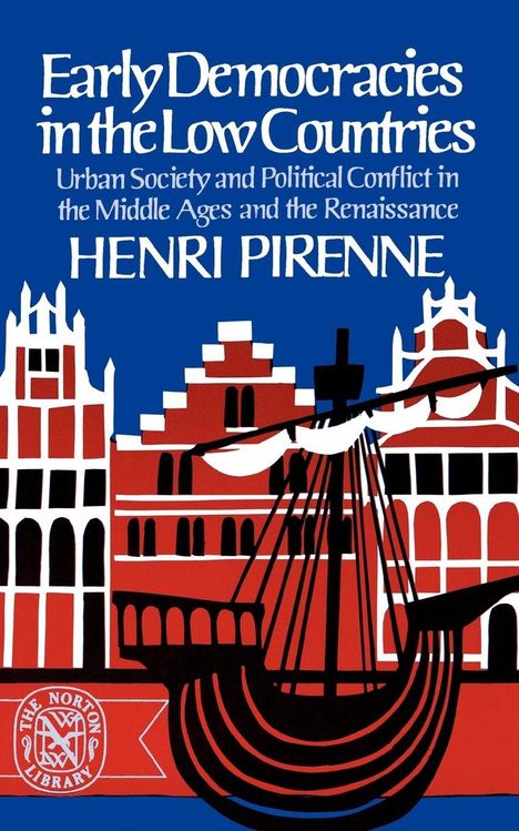Henri Pirenne: Early Democracies in the Low Countries, Buch