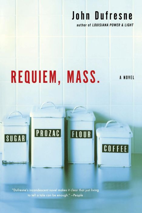 John Dufresne: Requiem, Mass., Buch