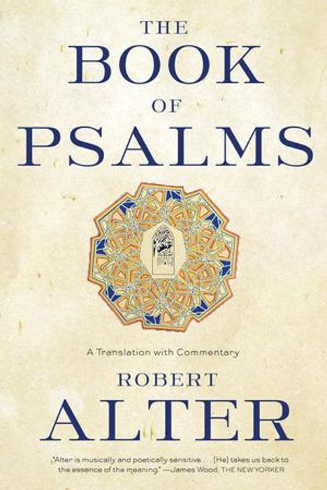 Robert Alter: The Book of Psalms: A Translation with Commentary, Buch