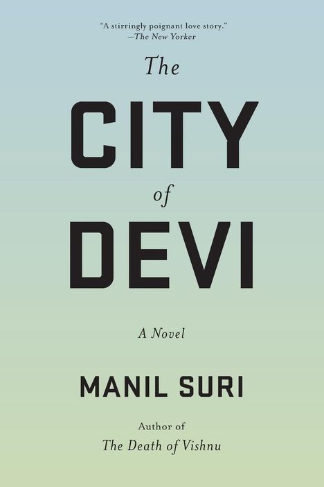 Manil Suri: City of Devi, Buch