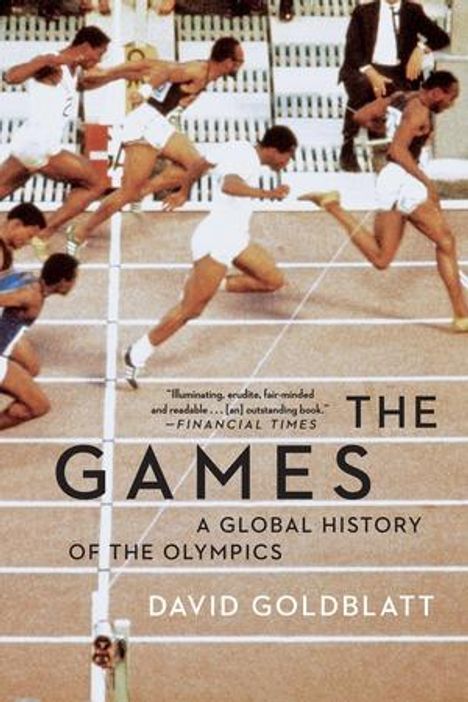 „The Games: A Global History of the Olympics“ von David Goldblatt. Läufer in Aktion auf einer Rennbahn.