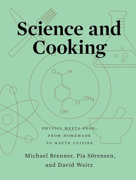 Michael Brenner: Science and Cooking, Buch