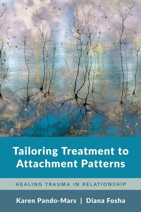 Karen Pando-Mars: Tailoring Treatment to Attachment Patterns, Buch
