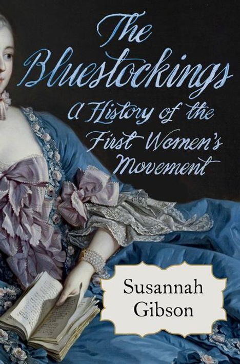 Susannah Gibson: The Bluestockings, Buch