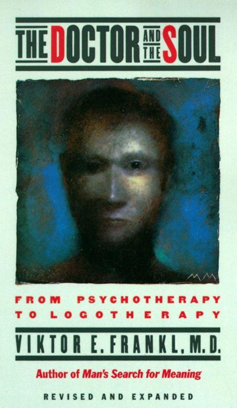 „THE DOCTOR AND THE SOUL“, „FROM PSYCHOTHERAPY TO LOGOTHERAPY“. Unschärfiges Porträt eines Gesichts.
