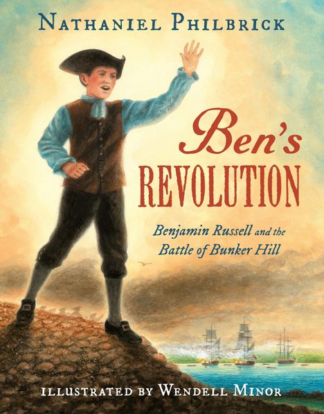 Nathaniel Philbrick: Ben's Revolution, Buch