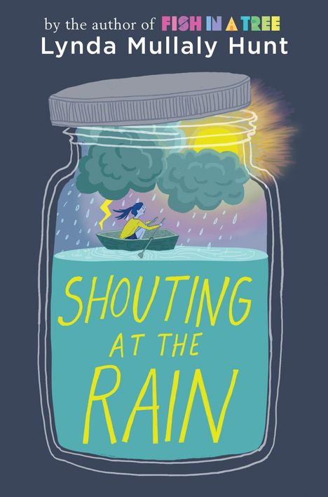 Lynda Mullaly Hunt: Shouting at the Rain, Buch