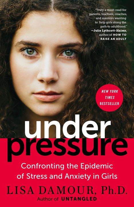Lisa Damour: Under Pressure, Buch