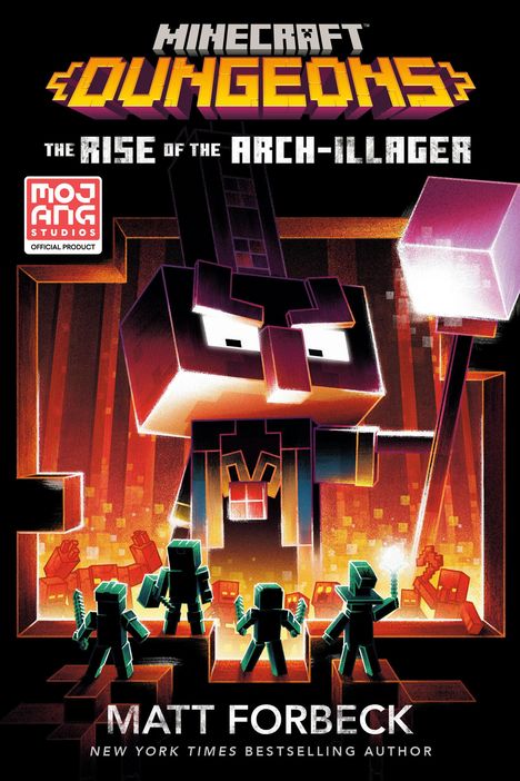 Matt Forbeck: Minecraft Dungeons: The Rise of the Arch-Illager, Buch