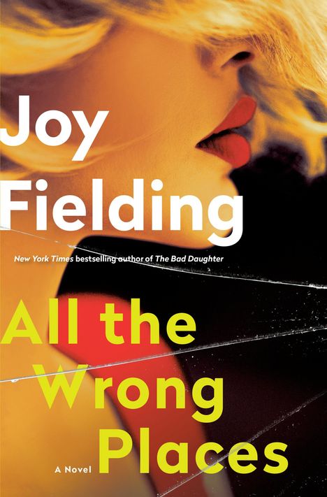 Joy Fielding: All the Wrong Places, Buch