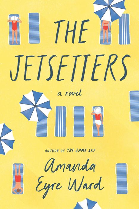Amanda Eyre Ward: Jetsetters, Buch