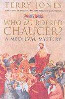 Terry Jones: Jones, T: Who Murdered Chaucer?, Buch