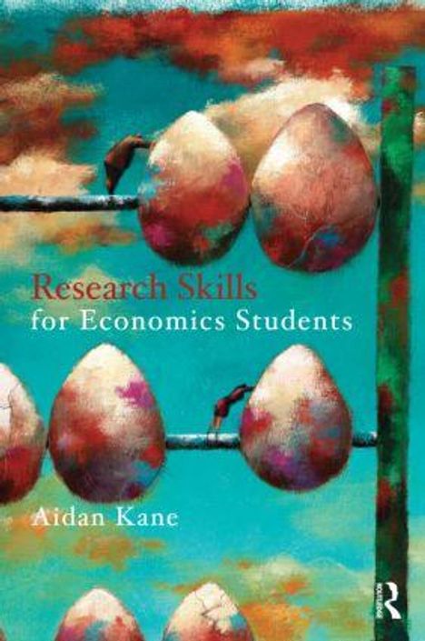 Buchtitel: "Research Skills for Economics Students" von Aidan Kane. Hintergrund: Vögel auf Leitern mit großen Eiern.
