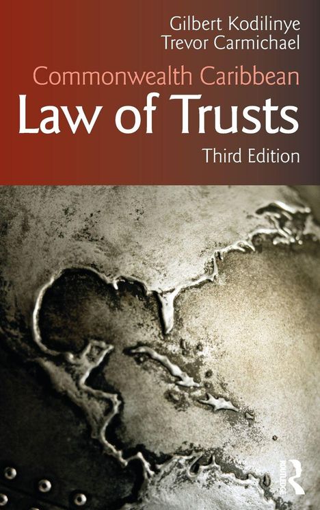 "Commonwealth Caribbean Law of Trusts, Third Edition" von Gilbert Kodilinye, Trevor Carmichael. Reliefkarte im Hintergrund.